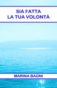 SIA FATTA LA TUA VOLONTÀ  