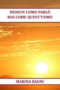 NESSUN UOMO PARLÒ MAI COME QUEST’UOMO